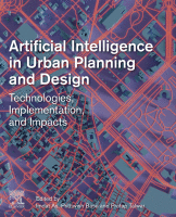 Artificial Intelligence in Urban Planning and Design Technologies, Implementation, and Impacts - Orginal Pdf